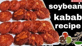soyabean kabab recipe | рд╕реЛрдпрд╛рдмреАрди рдХрдмрд╛рдм рд░реЗрд┐рд╕реНрдкреА | how to make healthy soya kabab | Raishacookingvlog