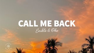 Emblè & Oke - Call Me Back (Lyrics)