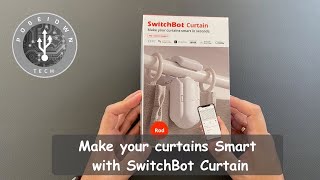 Make your curtains smart with SwitchBot Curtain