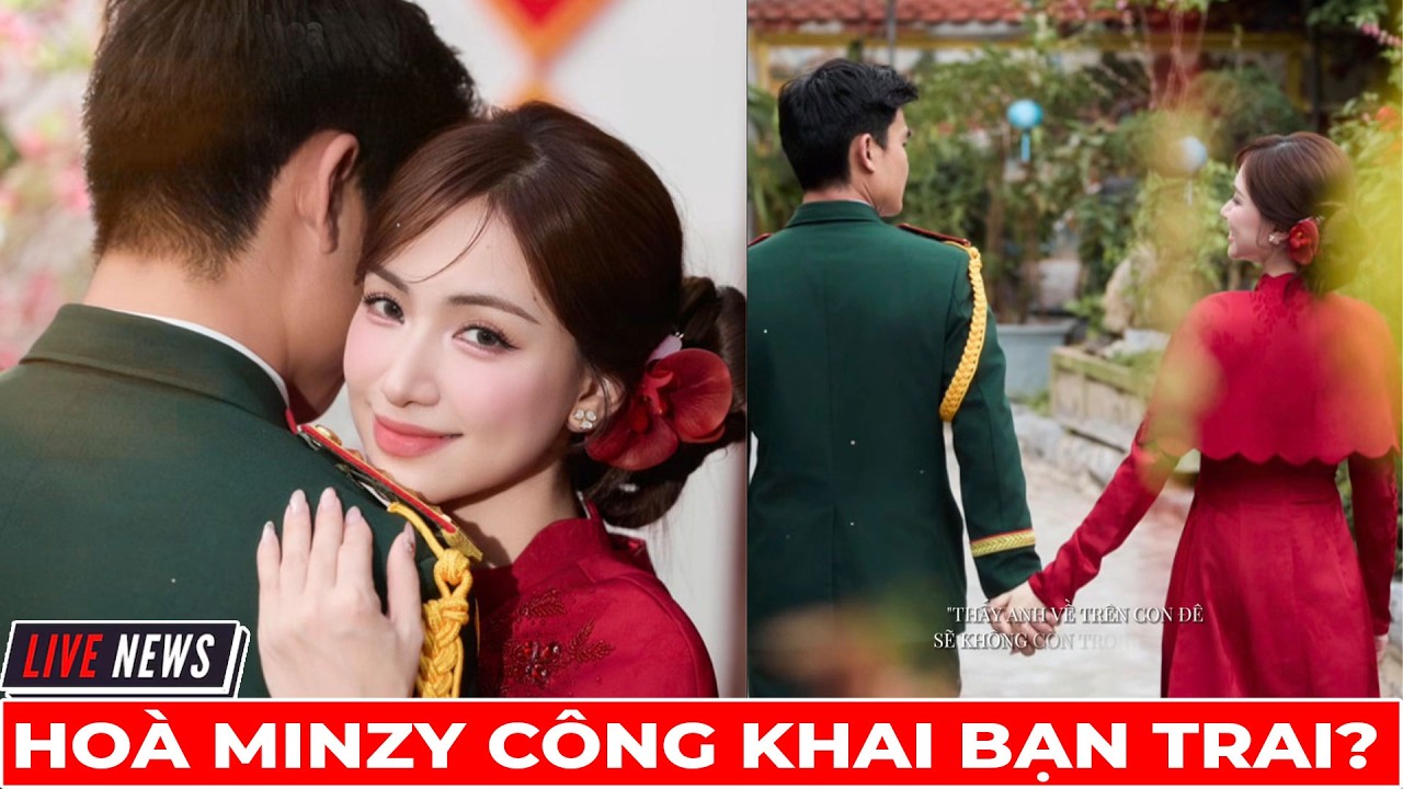 Hoà Minzy Công Khai Bạn Trai  | Tin Tức 247 TV