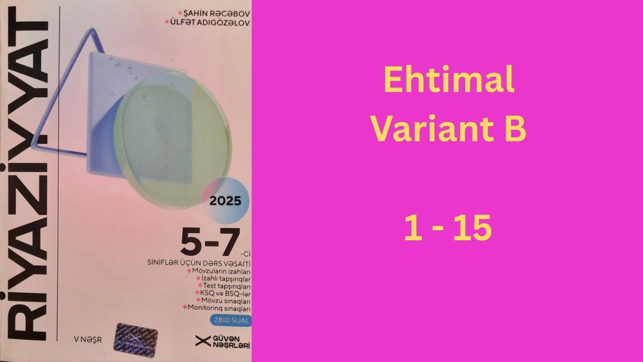 Güvən/ Ehtimal //Variant B , ( 1 - 15 ). Roman Yusubov 