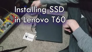 Upgrade IBM Lenovo T60 1 | installing SSD, checking and CPU -