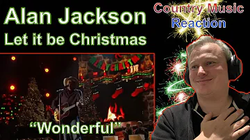 🇬🇧 Alan Jackson - Let It Be Christmas (Reaction) | WONDERFUL!!! 🇬🇧