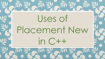 Uses of Placement New in C++