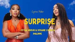 Zeyna Ndour & Viviane chidid & Philippe Ndour - Surprise (LYRICS/paroles)