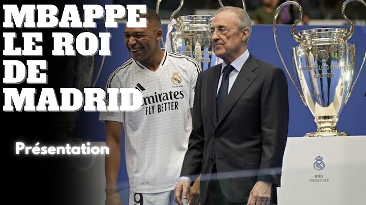 Présentation officielle de KYLIAN MBAPPÉ au real de Madrid