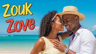 💖 Best Zouk Love 2025 – The Unmissable Antillean Love Hits