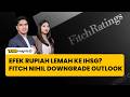 Efek Rupiah Lemah ke IHSG hingga Fitch Nihil Downgrade buat Indonesia