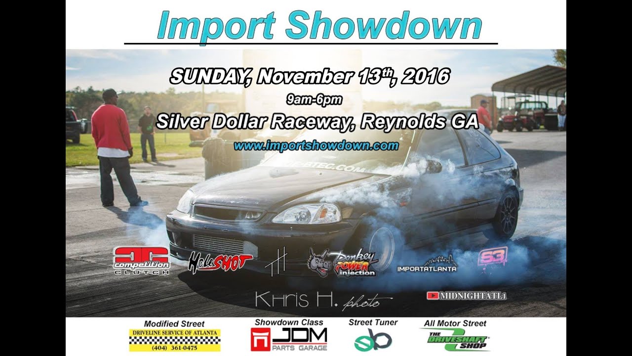 import-showdown-nov-13-2016-silver-dollar-raceway-youtube