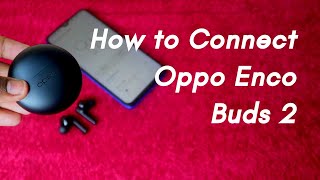 How to connect, Pair Oppo Enco Earbuds 2 to new phone, laptop & iPhone with HeyMelody App screenshot 4