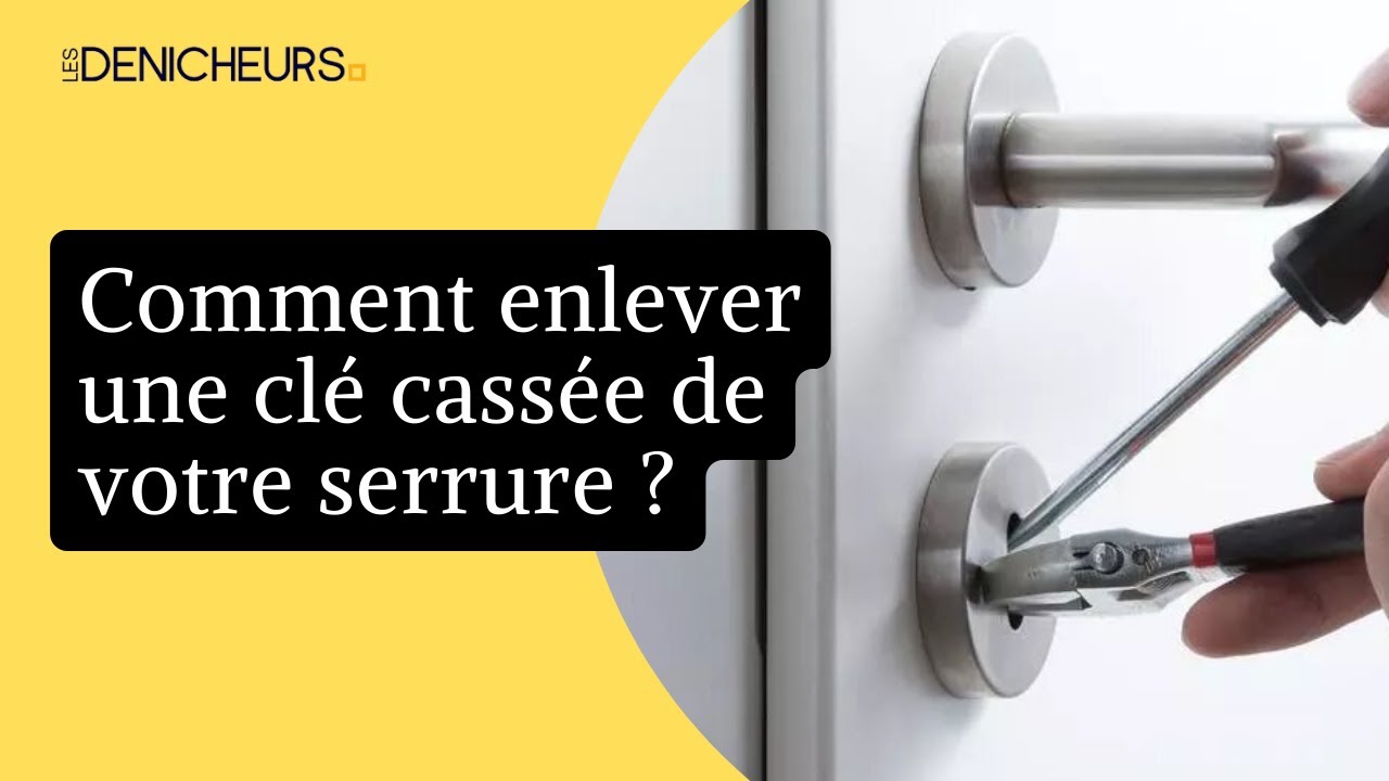 Une clé qui se casse dans la serrure : voici les solutions qui fonctionnent  vraiment !🛠️ 