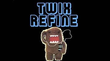 Twix Refine 2d Intro (PM Me For One)