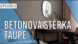 EPODEX | Betonová Stěrka | Taupe