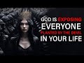 God Is Exposing Everyone Planted By The Devil in Your Life