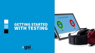 Automated Audiometry | AMTAS Flex Tutorial | Chapter 3 - Getting Started with Testing