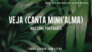 Veja (Canta minh'alma) - Hillsong em Português com letra