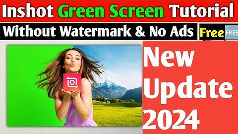 Inshot App Me Green Screen Kaise Hataye ! How To Remove Green Screen In Inshot App!