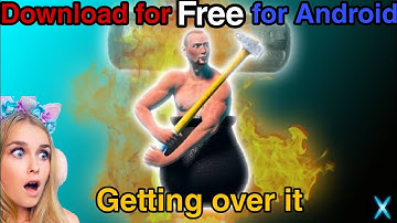 How to download Getting over it for free in android | very easy