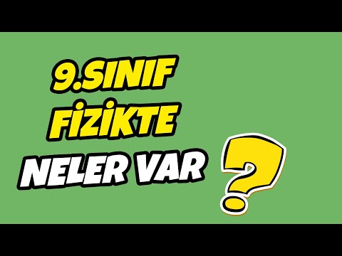 9. Sınıf Fizik Konuları Neler?