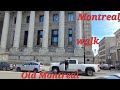 Montreal Downtown walking the beautiful Streets of Old Montreal 23 March 2023