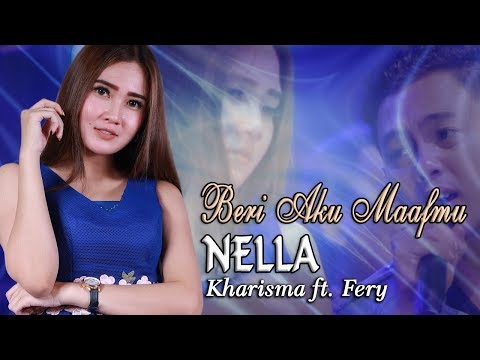 Nella Kharisma BERI AKU MAAFMU Mp3 duet MANTUL