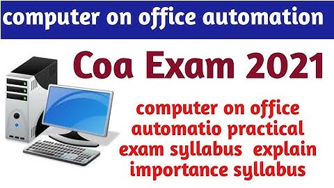 computer on office automation practical exam full explain step by step how to private apply
