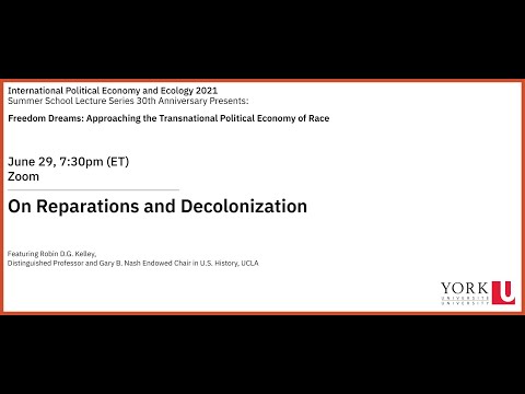 On Reparations & Decolonization with Robin D.G. Kelley