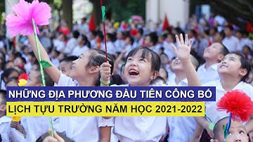 Những địa phương đầu tiên công bố lịch tựu trường năm học 2021-2022