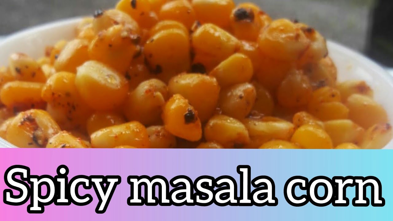 Spicy masala corn masala corn recipie in malayalam YouTube