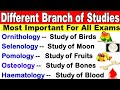 Important branch of studies  different scientific studies  gk in english  gk question and answer