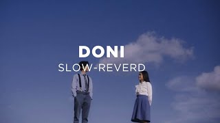 Doni |slow-reverb @wasthi ft @BErti-vibezz 💗