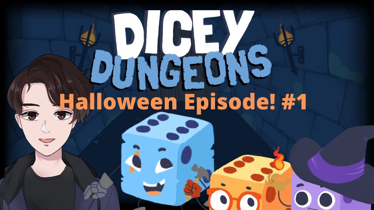 Dicey Dungeons Getting into the Halloween Spirit! EP.1 (ENVtuber