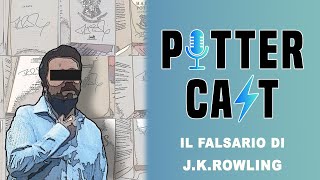 PotterCast Live ep29: La truffa delle firme false di J.K. Rowling