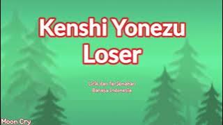 Kenshi Yonezu ~ Loser(Pecundang)  Lirik  Terjemahan