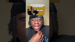 Holding My Breath Until I Get A Better Rapper Than