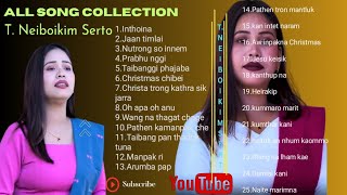 T. Neiboikim Serto | All Songs Collection 2023 || Kom song || Manipuri song collection
