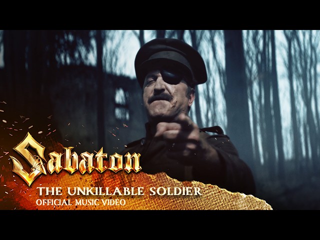 SABATON &; The Unkillable Soldier (Official Music Video)