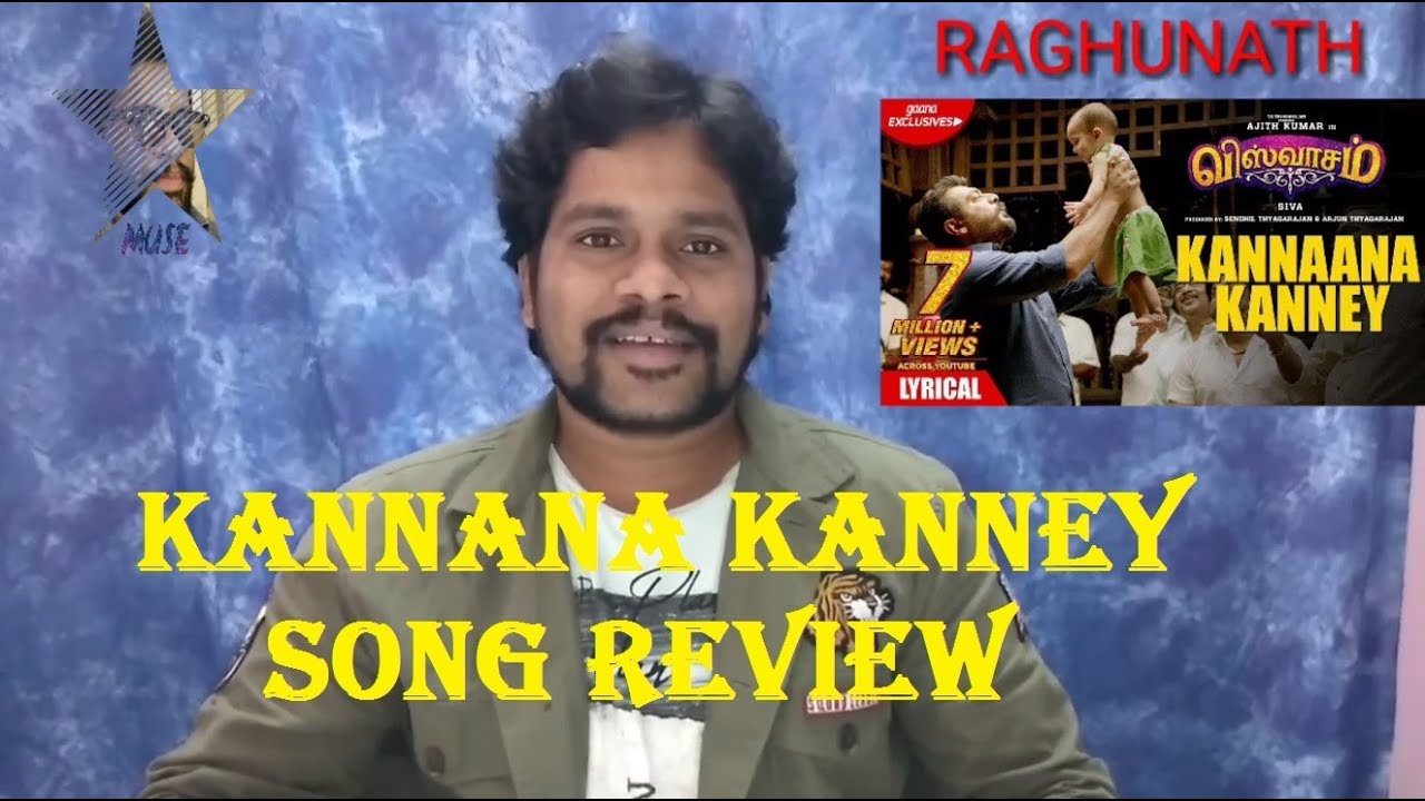 Viswasam Song Review | Tamil | Kannana Kanney | Raghunath Muthusamy