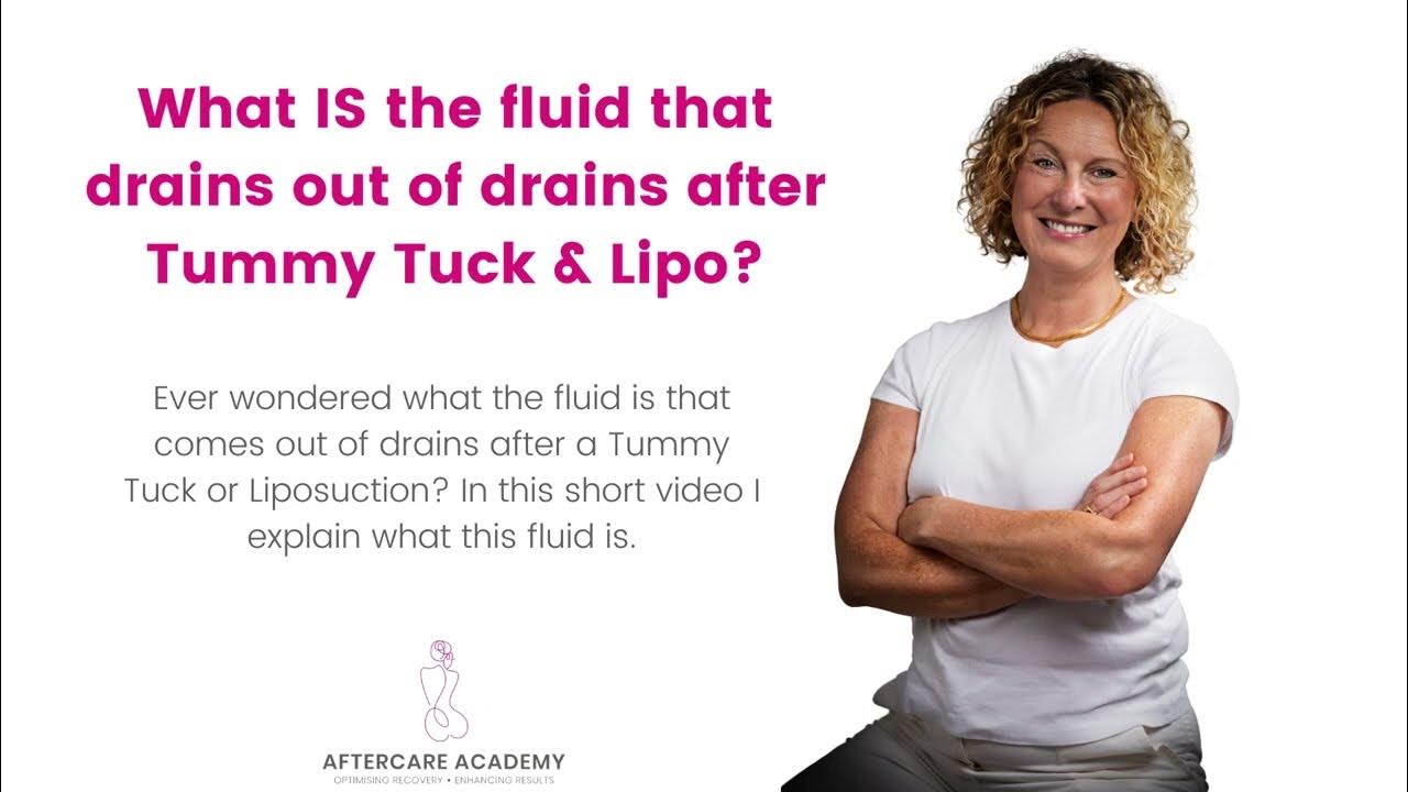 Ever wondered what the fluid is that drains after Tummy Tuck or