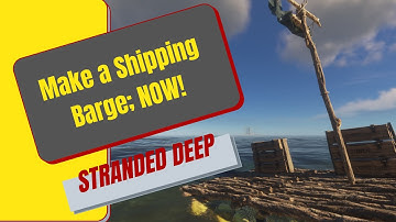 Easy shipping barge! Stranded Deep!
