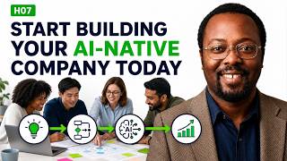 Start Building Your AI-Native Company