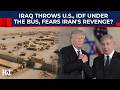 Iraq Panics, Blames US & Israel & Fears Iran’s Deadly Revenge Over Secret Israeli Bases on Its Soil?
