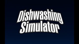 Играем В  Dishwashing Simulator