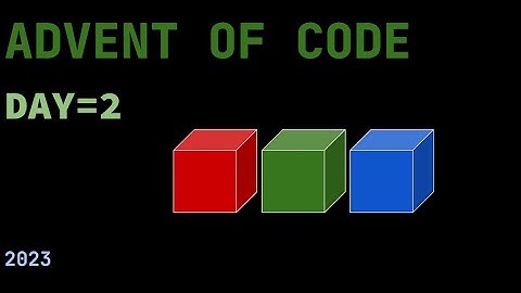 Advent of Code 2023 Day 2 Walkthrough