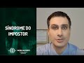 O que é a Síndrome do Impostor?