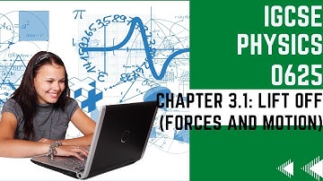 Chapter 3.1: Lift Off (Forces And Motion) (Interactive Content) - (IGCSE Physics 0625)