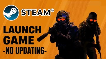 How to Launch Steam Games Without Updating | Skip Forced Game Updates on Steam