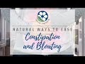 Natural ways to ease constipation and bloating