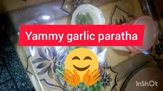 Delicious garlic paratha  / yammy ginger paratha / how to make crispy garlic paratha