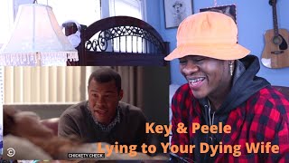 Lying to Your Dying Wife (feat. Rashida Jones) - Key \& Peele (Reaction)